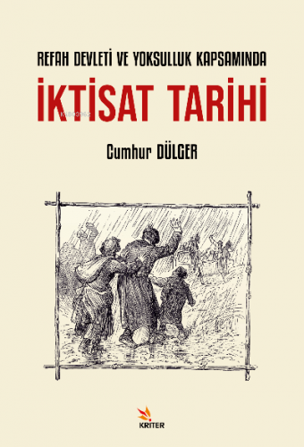 İktisat Tarihi | Cumhur Dülger | Kriter Yayınları