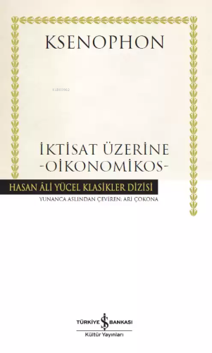 İktisat Üzerine - Oikonomikos (Ciltli) | Ksenophon | Türkiye İş Bankas