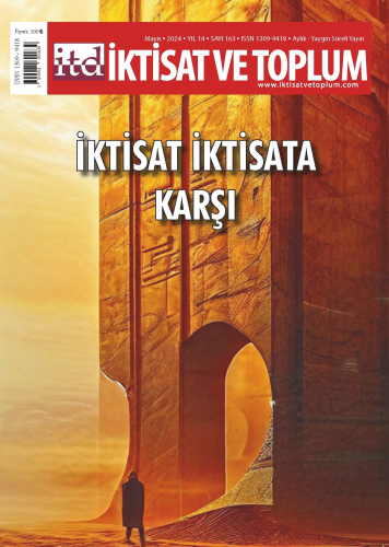 İktisat ve Toplum Dergisi 163. Sayı İktisat İktisada Karşı | Ömer Faru