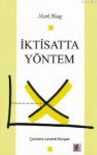 İktisatta Yöntem | Mark Blaug | Efil Yayınevi