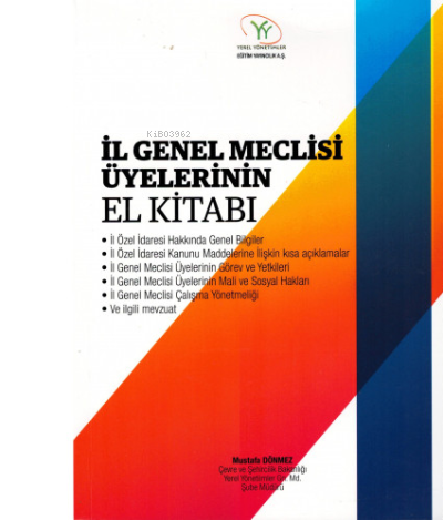 İl Genel Meclisi Üyelerinin El Kitabı | Mustafa Dönmez | Ankara Yayıne