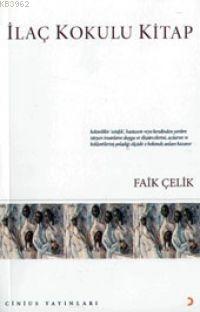 İlaç Kokulu Kitap | Fail Çelik | Cinius Yayınları