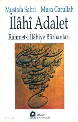 İlahi Adalet; Rahmeti İlahiye Bürhanları | Musa Carullah | Pınar Yayın