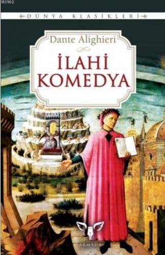 İlahi Komedya; Dünya Klasikleri | Dante Alighieri | Armada Yayınları