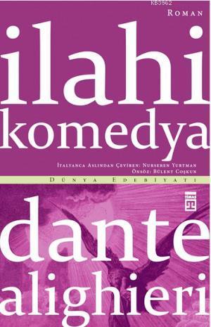 İlahi Komedya | Dante Alighieri | Timaş Yayınları