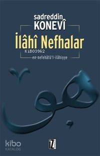 İlâhî Nefhalar | Sadreddin Konevî | İz Yayıncılık