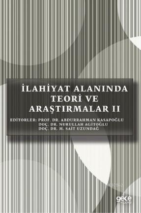 İlahiyat Alanında Teori ve Araştırmalar II | Abdurrahman Kasapoğlu | G