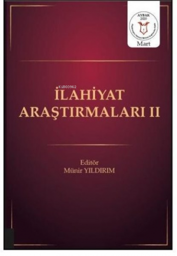 İlahiyat Araştırmaları 2 | Münir Yıldırım | Akademisyen Kitabevi