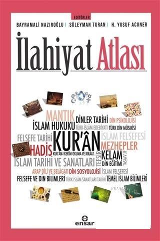 İlahiyat Atlası | Kolektif | Ensar Neşriyat