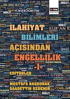 İlahiyat Bilimleri Açısından Engellilik 1 | Mustafa Başkonak | Eğitim 