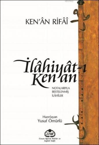 İlâhiyât-ı Kenan; Notalarıyla Bestelenmiş İlahiler | Kenan Rifai | Cen