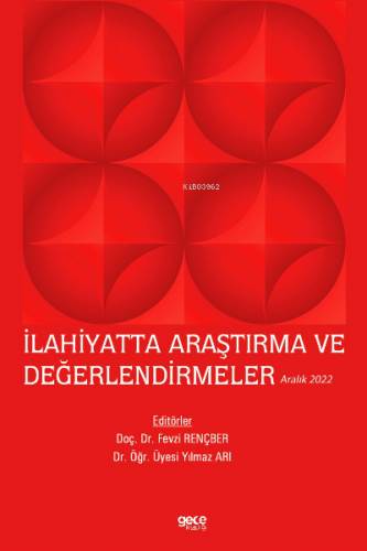 İlahiyatta Araştırma ve Değerlendirmeler / Aralık 2022 | Yılmaz Arı | 