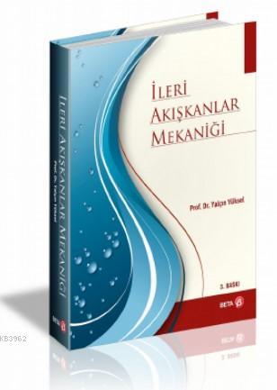 İleri Akışkanlar Mekaniği | Yalçın Yüksel | Beta Akademik