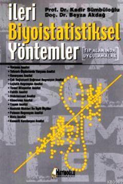 İleri Biyoistatistiksel Yöntemler | Kadir Sümbüloğlu | Hatiboğlu Yayın