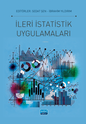 İleri İstatistik Uygulamaları | Sedat Şen | Nobel Akademik Yayıncılık