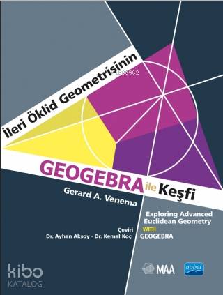 İleri Öklid Geometrisinin Geogebra ile Keşfi | Gerard A. Venema | Nobe