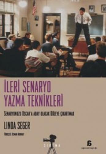 İleri Senaryo Yazma Teknikleri | Linda Seger | Agora Kitaplığı