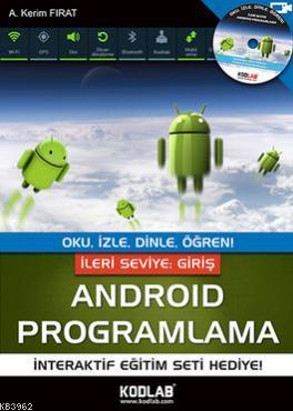 İleri Seviye Androıd Programlama | A. Kerim Fırat | Kodlab Yayıncılık