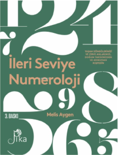 İleri Seviye Numeroloji ;“Yaşam Döngülerinizi ve Zirve Anlarınızı, Doğ