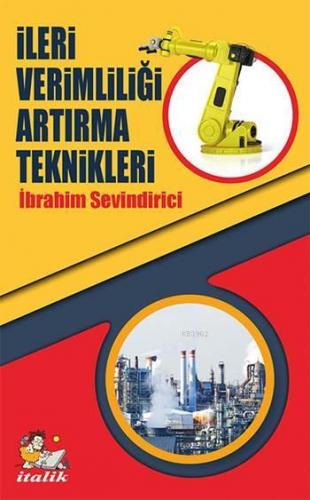 İleri Verimliliği Artırma Teknikleri | İbrahim Sevindirici | İtalik Ki