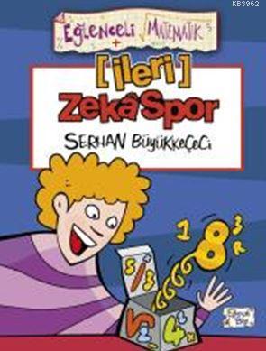 İleri Zekaspor | Serhan Büyükkeçeci | Eğlenceli Bilgi Yayınları