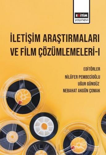 İletişim Araştırmaları ve Film Çözümlemeleri 1 | Nilüfer Pembecioğlu |