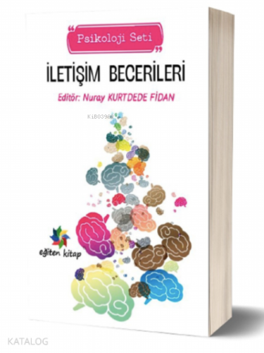 İletişim Becerileri | Nuray Kurtdede Fidan | Eğiten Kitap