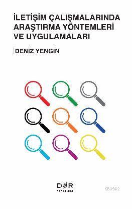 İletişim Çalışmalarında Araştırma Yöntemleri ve Uygulamaları | Deniz Y