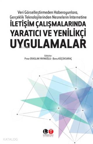 İletişim Çalışmalarında Yaratıcı ve Yenilikçi Uygulamalar; Veri Görsel