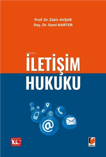 İletişim Hukuku | Zakir Avşar | Adalet Yayınevi