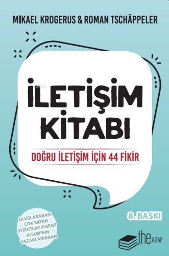 İletişim Kitabı; Doğru İletişim İçin 44 Fikir | Mikael Krogerus | Thek