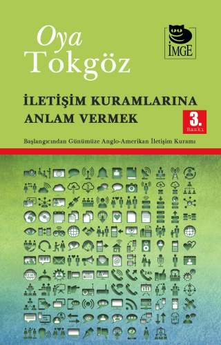 İletişim Kuramlarına Anlam Vermek; Başlangıcından Günümüze Anglo-Ameri