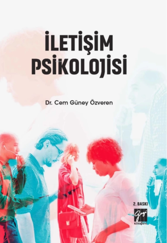 İletişim Psikolojisi | Cem Güney Özveren | Gazi Kitabevi