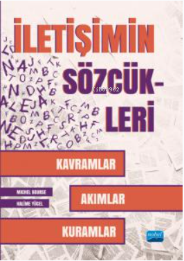 İletişim Sözcükleri ;Kavramlar, Akımlar, Kuramlar | Halime Yücel | Nob