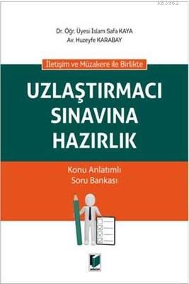 İletişim ve Müzakere ile Birlikte Uzlaştırmacı Sınavına Hazırlık | İsl