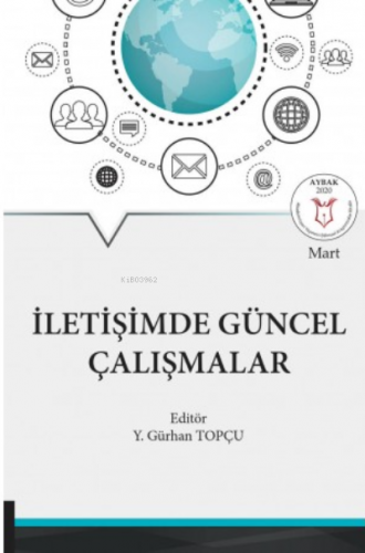 İletişimde Güncel Çalışmalar | Y. Gürhan Topçu | Akademisyen Kitabevi