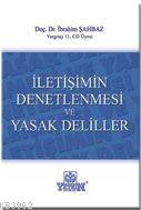 İletişimin Denetlenmesi ve Yasak Deliller | İbrahim Şahbaz | Yetkin Ya