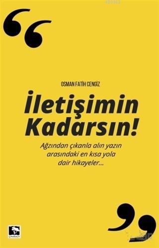 İletişimin Kadarsın | Osman Fatih Ceylan | Çınaraltı Yayın Dağıtım