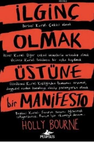 İlginç Olmak Üstüne Bir Manifesto | Holly Bourne | Pegasus Yayıncılık