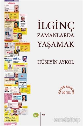 İlginç Zamanlarda YaşamaK | Hüseyin Aykol | Aram Yayınları