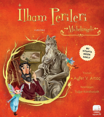 İlham Perileri - Michelangelo | Ayfer V. Artaç | Uçan Fil Yayınları