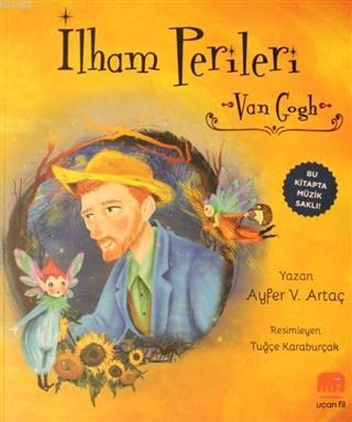 İlham Perileri - Van Gogh | Ayfer V. Artaç | Epsilon Yayınevi