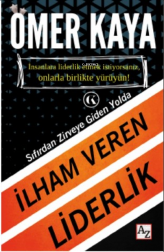 İlham Veren Liderlik | Ömer Kaya | Az Kitap