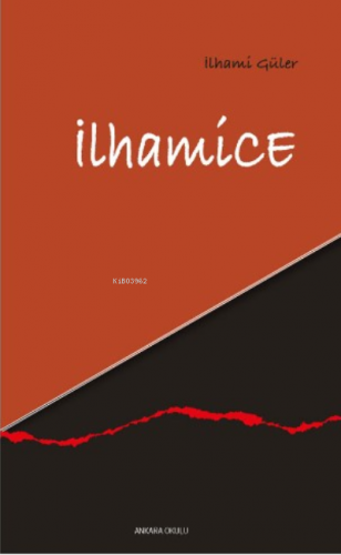 İlhamice | İlhami Güler | Ankara Okulu Yayınları