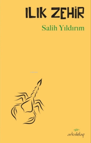 Ilık Zehir | Salih Yıldırım | Artos Kitap