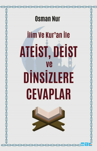 İlim ve Kur'an İle Ateist Deist ve Dinsizlere Cevaplar | Osman Nur | M