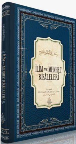 İlim ve Menhec Risâleleri | Süleyman el-Ulvân | Minber Yayınları