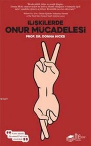 İlişkilerde Onur Mücadelesi | Donna Hicks | Thekitap