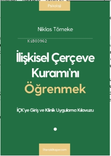 İlişkisel Çerçeve Kuramı’nı Öğrenmek | Niklas Törneke | Litera Yayıncı