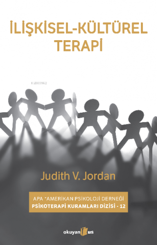 İlişkisel -Kültürel Terapi | Judith V. Jordan | Okuyan Us Yayınları